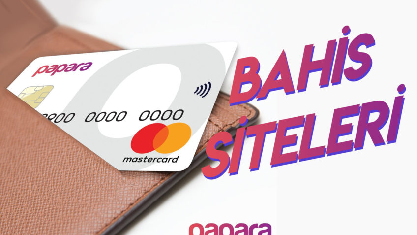 Papara Bahis Siteleri 2020